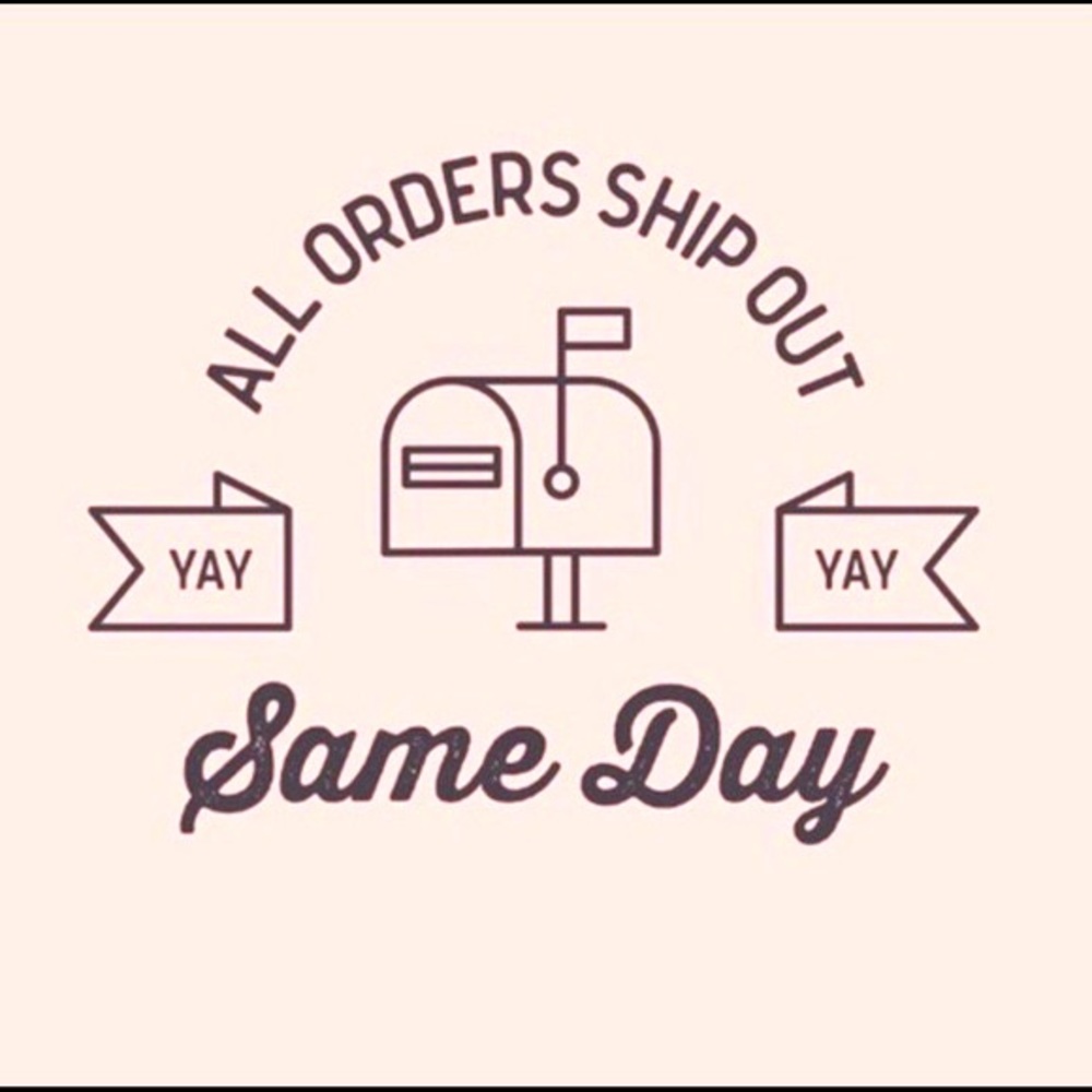 All orders ship out same day!!!
